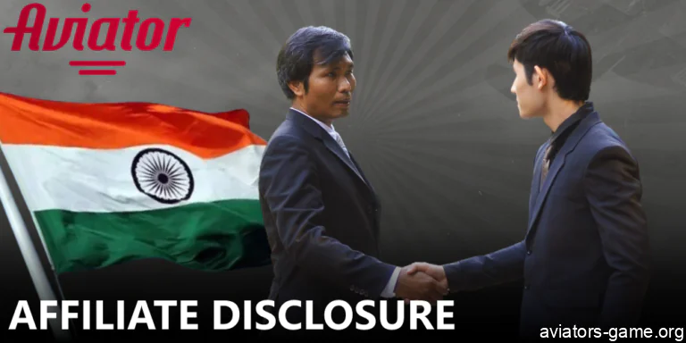 Affiliate disclosure policy in Aviator India